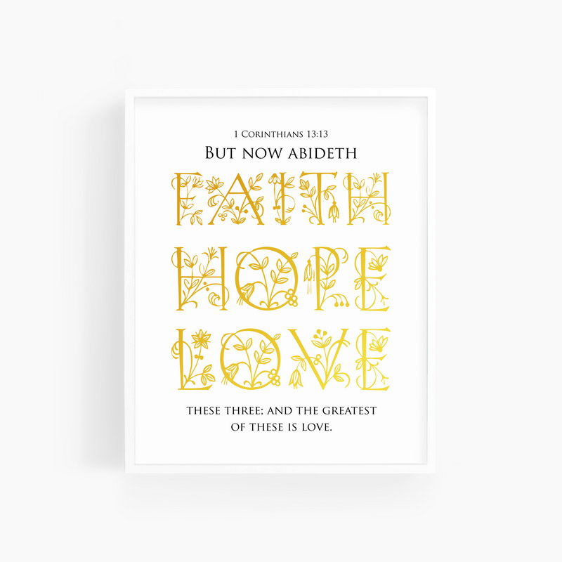 1 Corinthians 13:13 | Garden Glow | Bible Verse Art Print