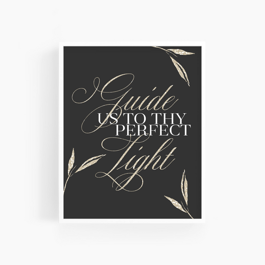 Guide Us To Thy Perfect Light | Bible Verse Art Print