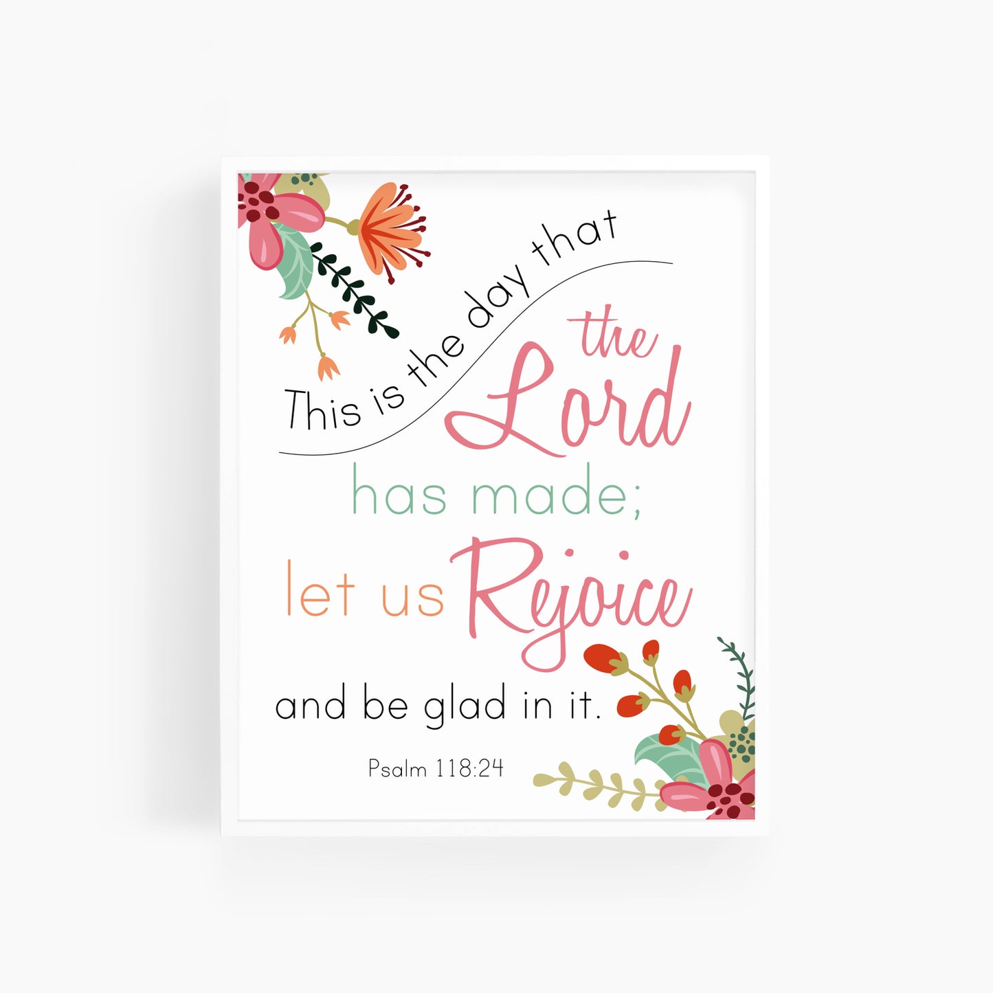 Psalm 118:24 | This Is The Day | Bible Verse Art Print