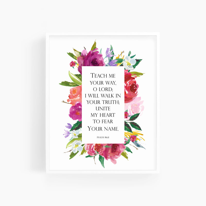 Psalm 86:11 | Floral Frame Bible Scripture Art Print